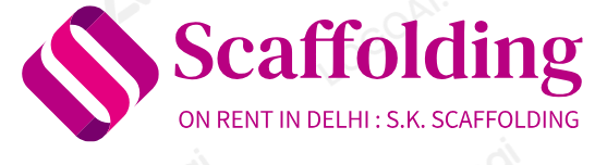 Scaffolding On Rent in Delhi : S.K. Scaffolding